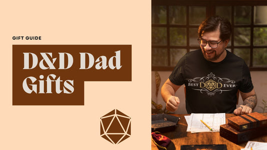 Perfect D&D Father's Day Gift Ideas