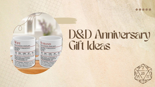 DnD Anniversary Gift Ideas