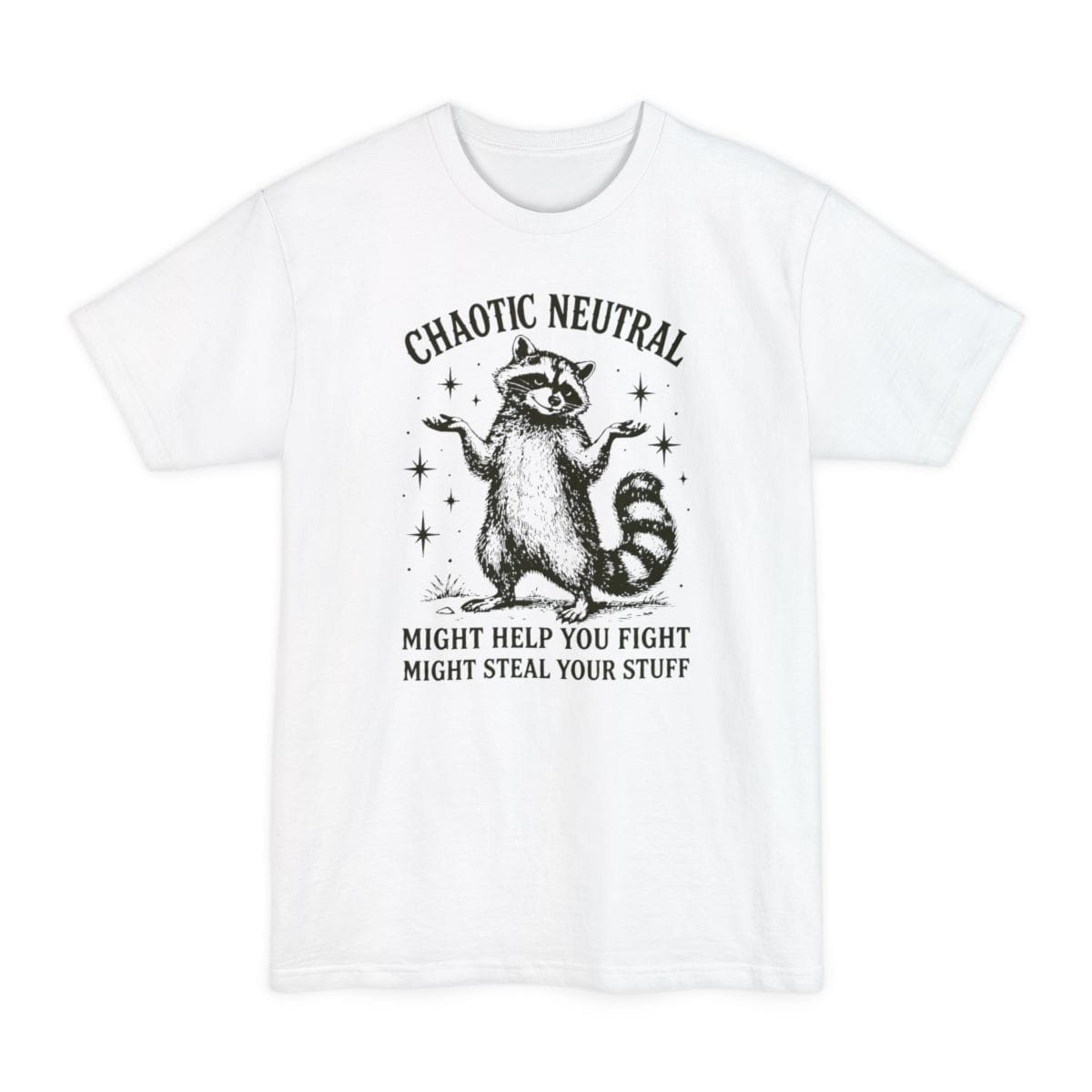 The same Chaotic Neutral raccoon design, on a white tall t-shirt.
