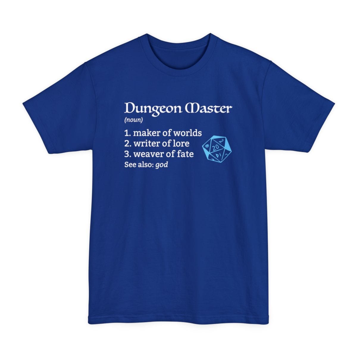 The same Dungeon Master definition design, on a deep royal tall t-shirt.
