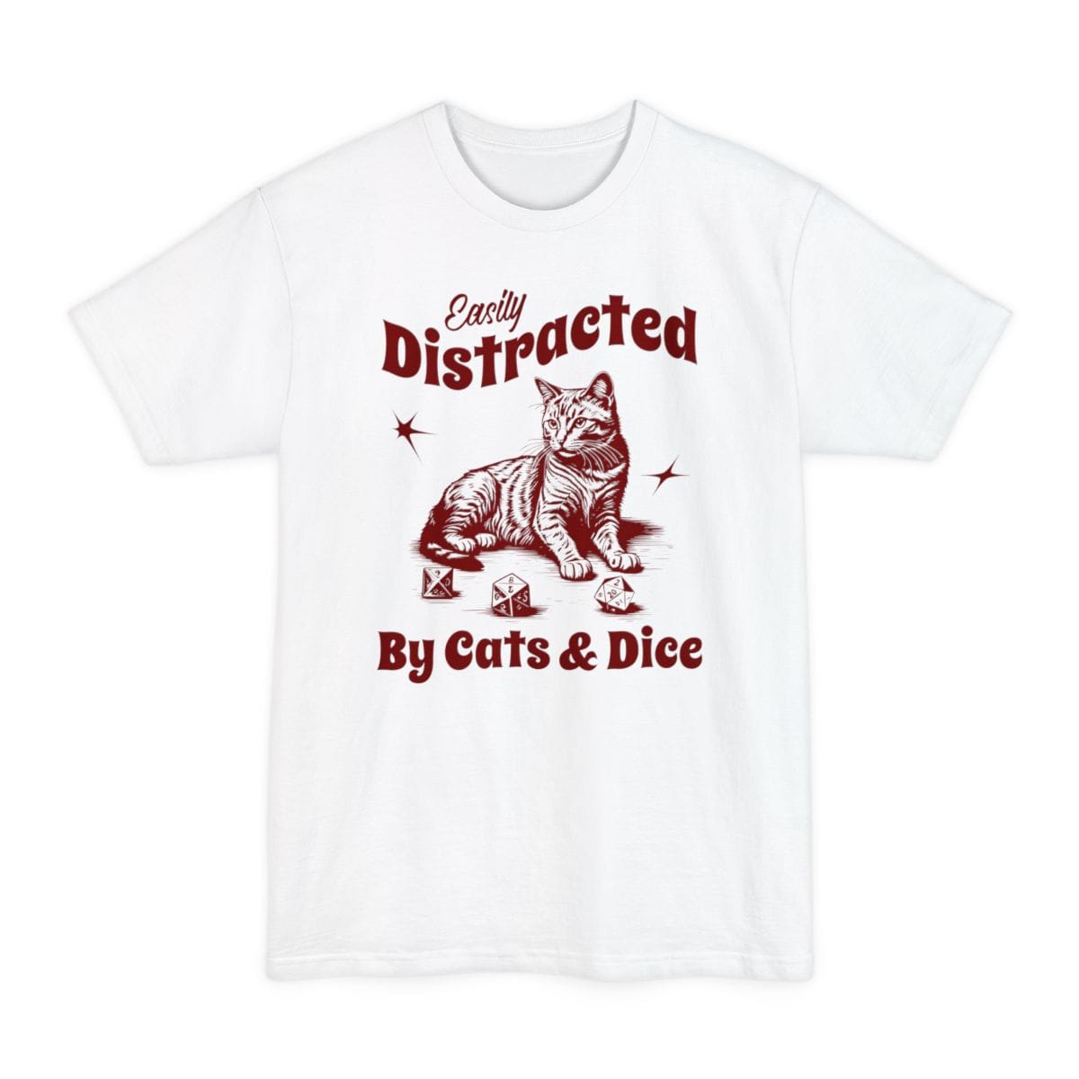 White tall t-shirt. Reads "Easily Distracted" across the top, Easily in a slanted script and Distracted in fat retro capitals, and "By Cats and Dice" across the bottom in the same fat style. Between them a striped tabby cat sits upright with its tail curled and three polyhedral dice scattered by its paws, a starburst either side. Vintage engraved linework in a single deep crimson.