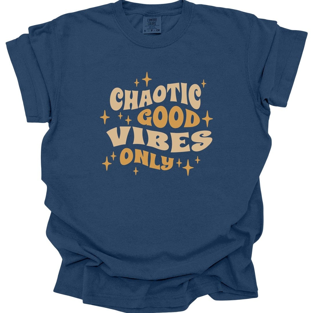 Printify T-Shirt True Navy / S Chaotic Good Vibes Only T-Shirt - Comfort Colors