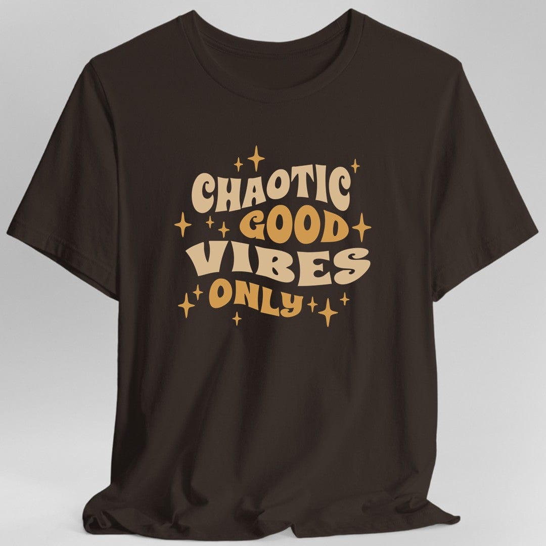 Printify T-Shirt Dark Chocolate / S Chaotic Good Vibes Only T-Shirt