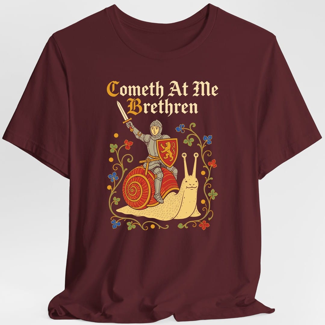 Printify T-Shirt Maroon / S Cometh At Me Bretheren T-Shirt