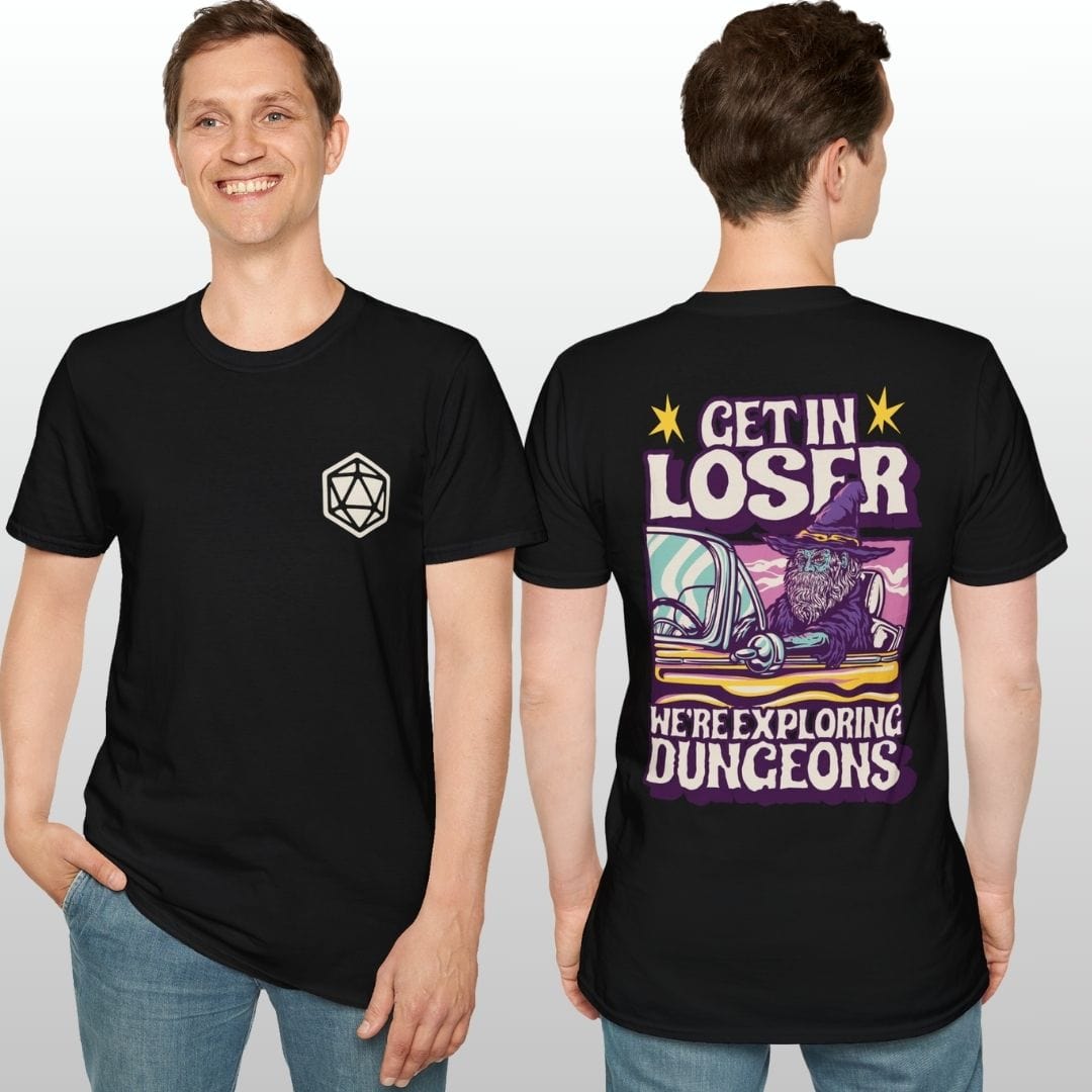 Printify T-Shirt D&D Get In Loser T-shirt (Back Print)