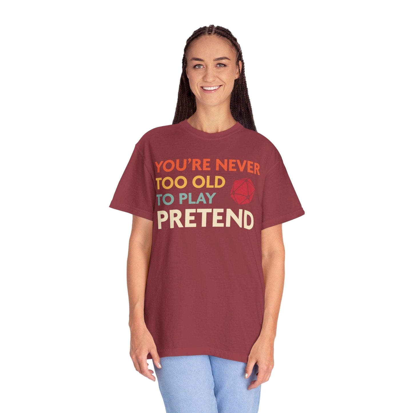 Printify T-Shirt D&D Shirt You're never too old to play pretend - Comfort Colors