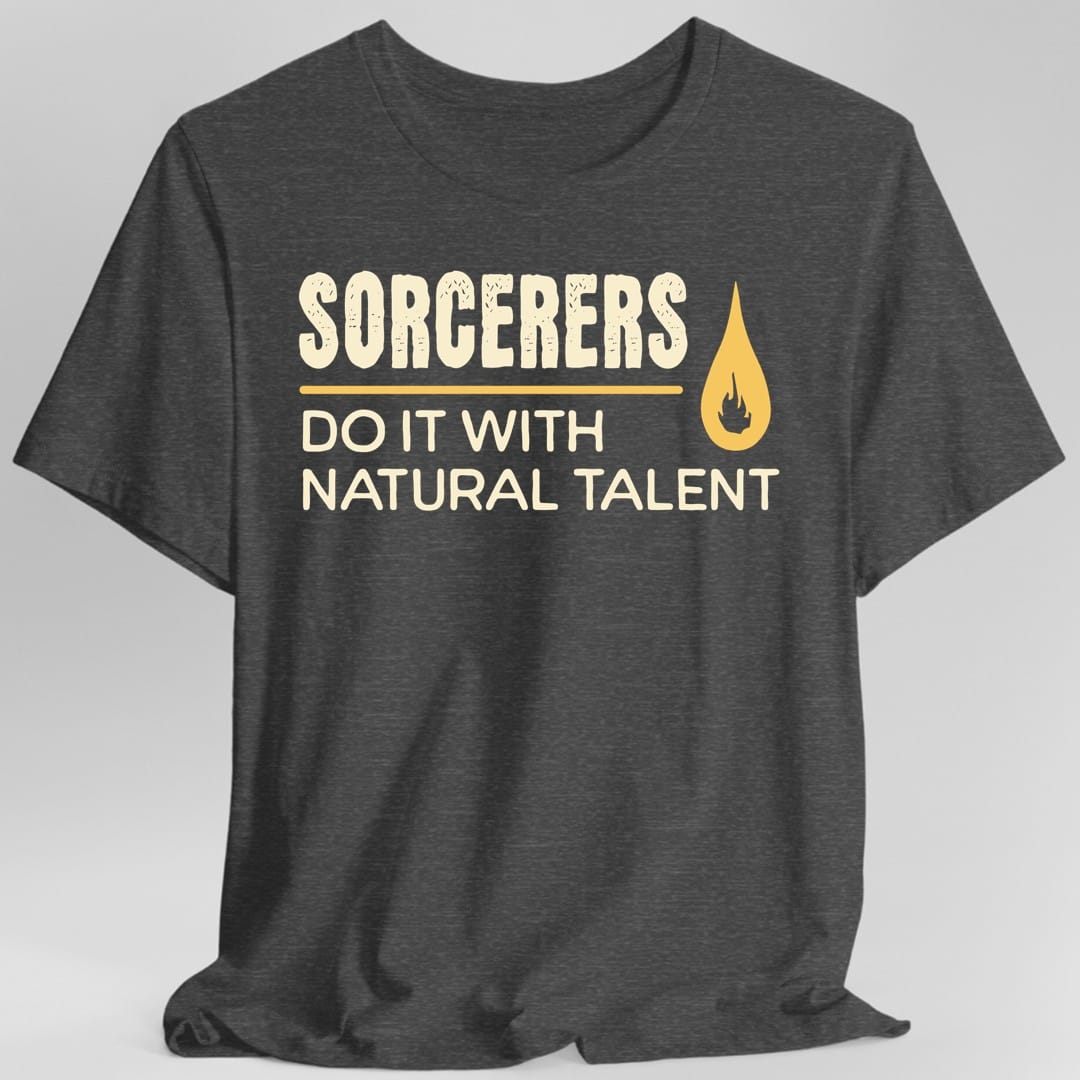 Printify T-Shirt Dark Heather / S D&D Sorcerers Do It With Natural Talent Shirt