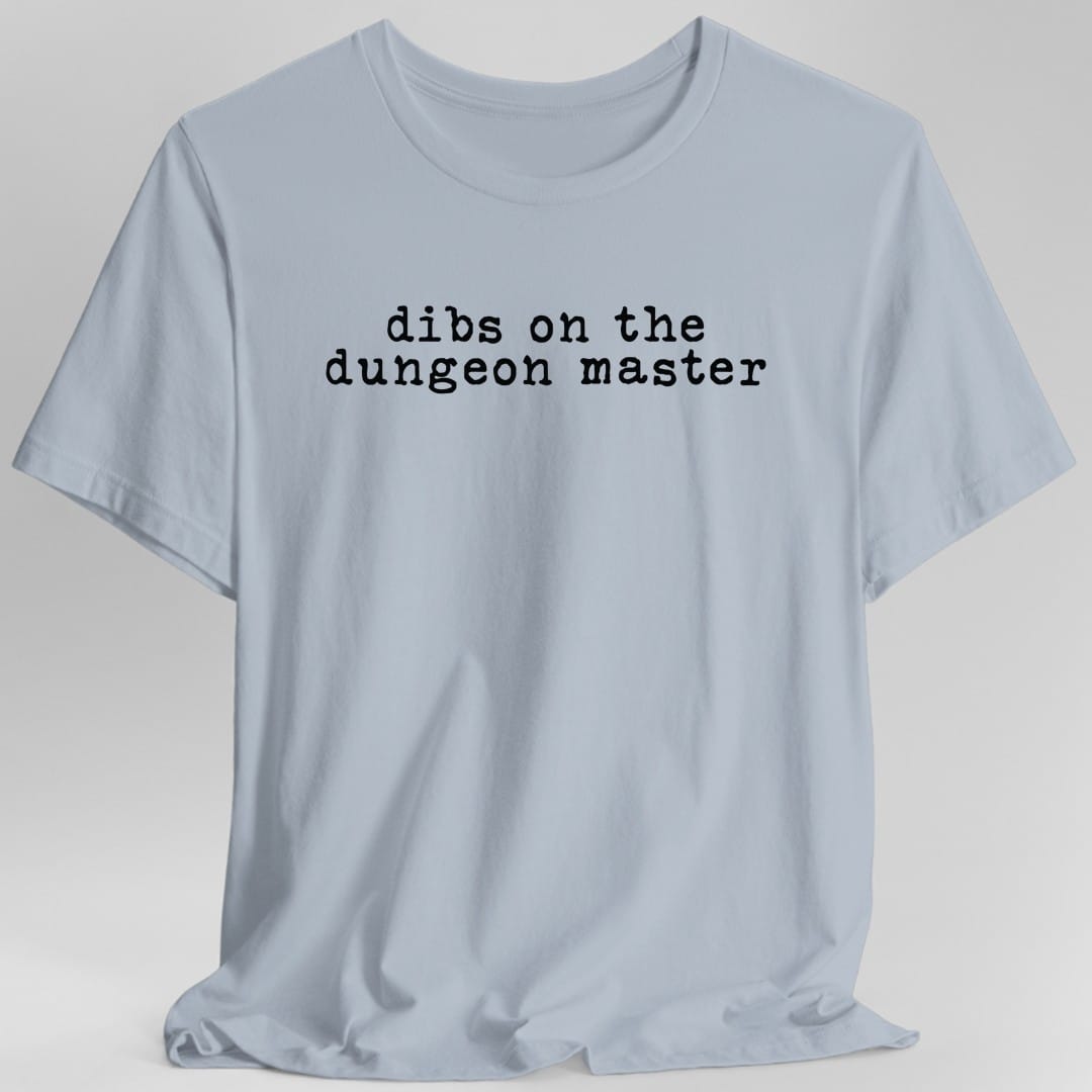 Printify T-Shirt Light Blue / S Dibs On The Dungeon Master T-Shirt