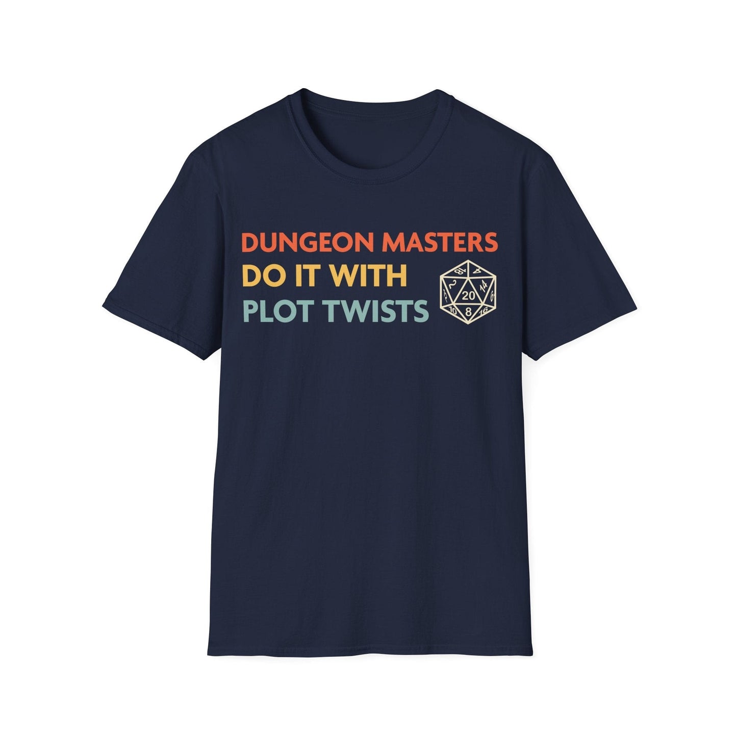 Printify T-Shirt Navy / S DnD Dungeon Masters Do It With Plot Twists Shirt