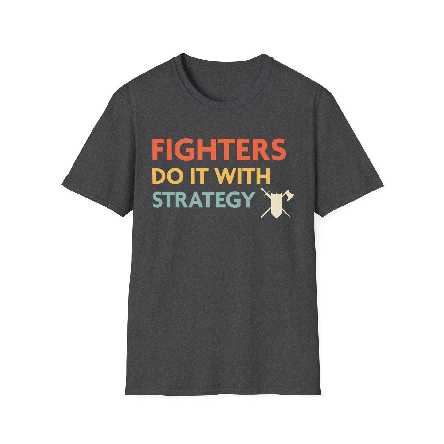 Printify T-Shirt Dark Heather / S DnD Fighters Do It With Strategy Shirt