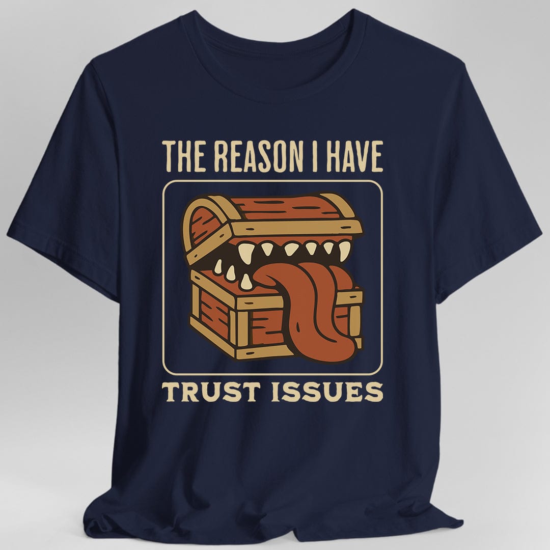 Printify T-Shirt Navy / S DnD Mimic T-shirt - The Reason I Have Trust Issues