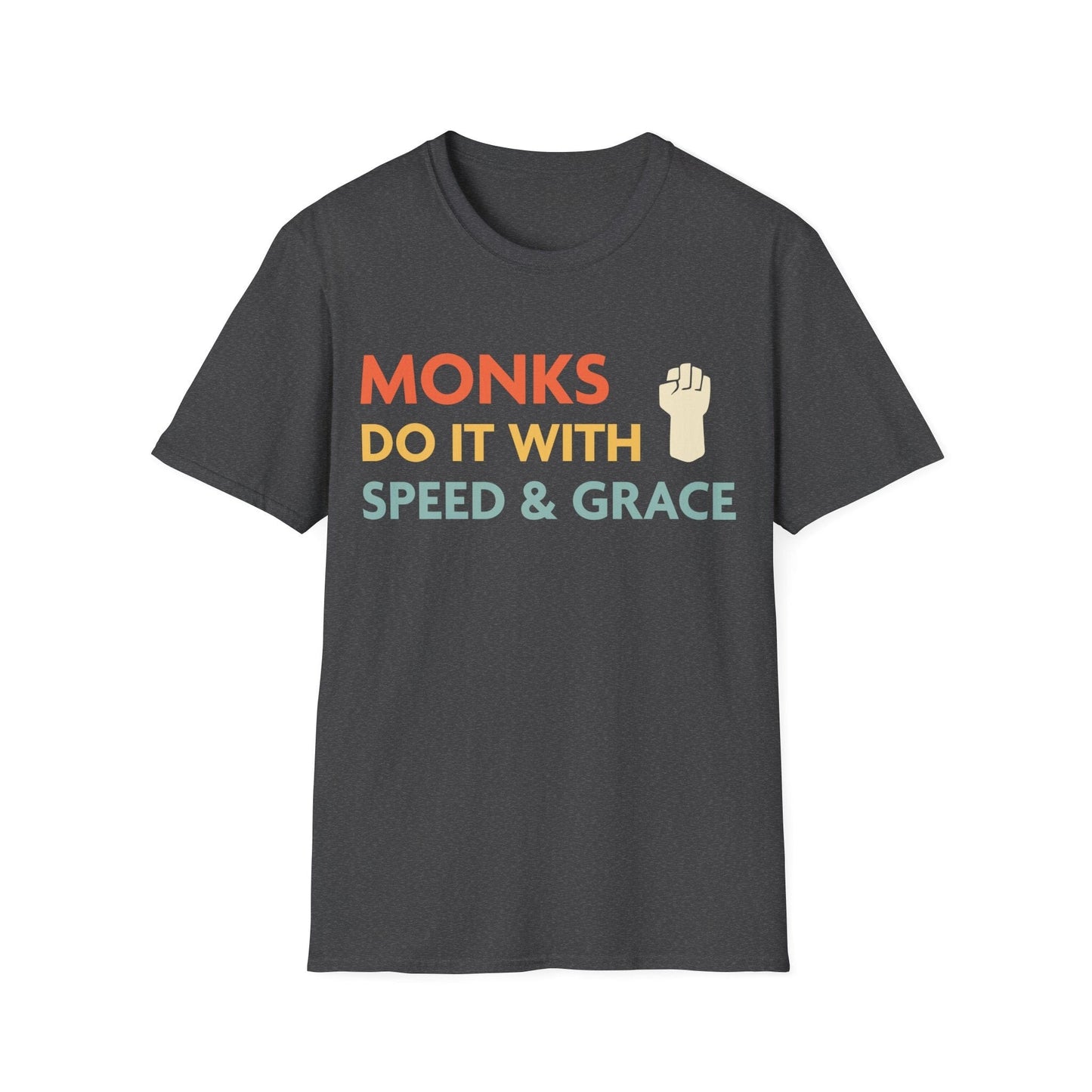 Printify T-Shirt Dark Heather / S DnD Monks Do It With Speed & Grace Shirt