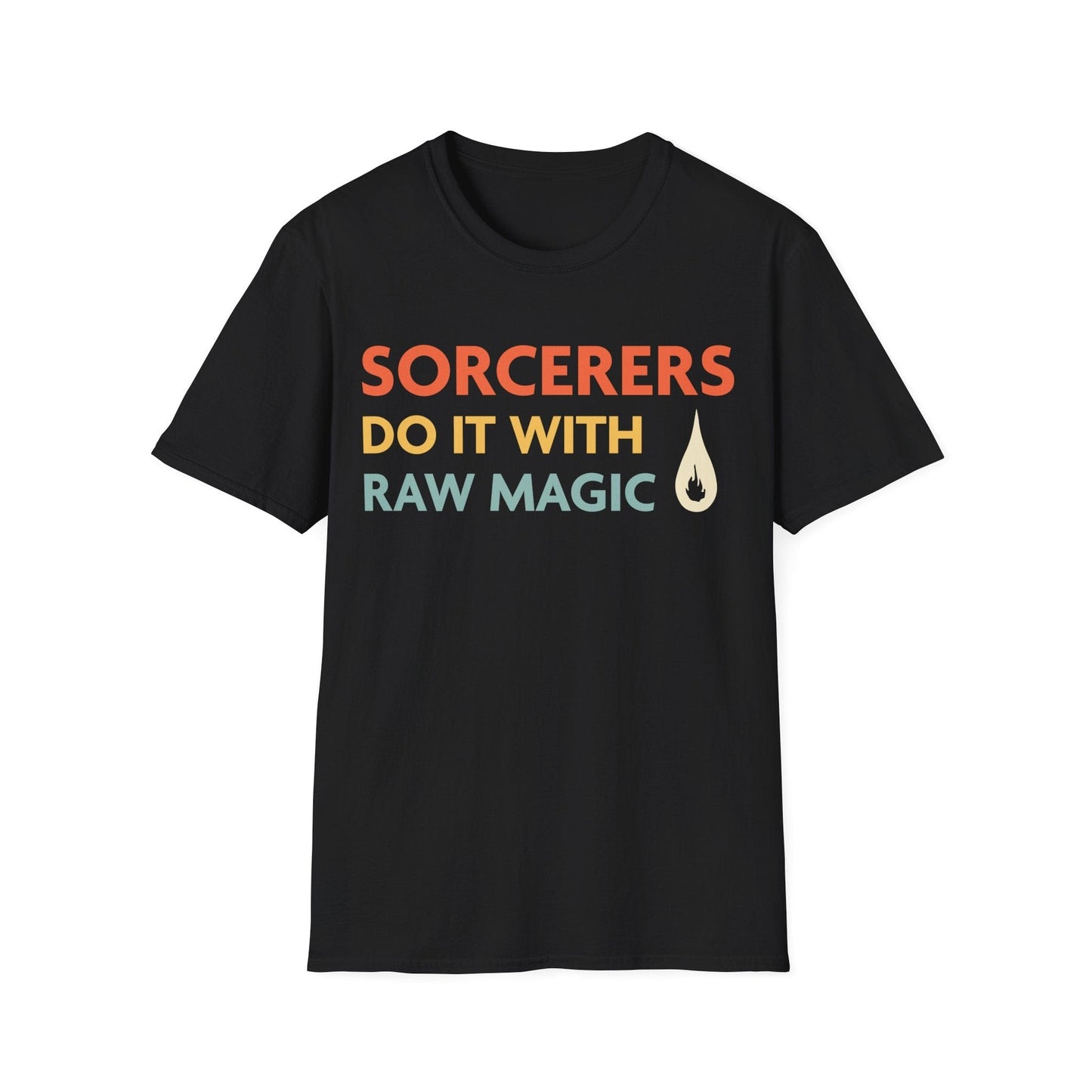 Printify T-Shirt Black / S DnD Sorcerers Do It With Raw Magic Shirt