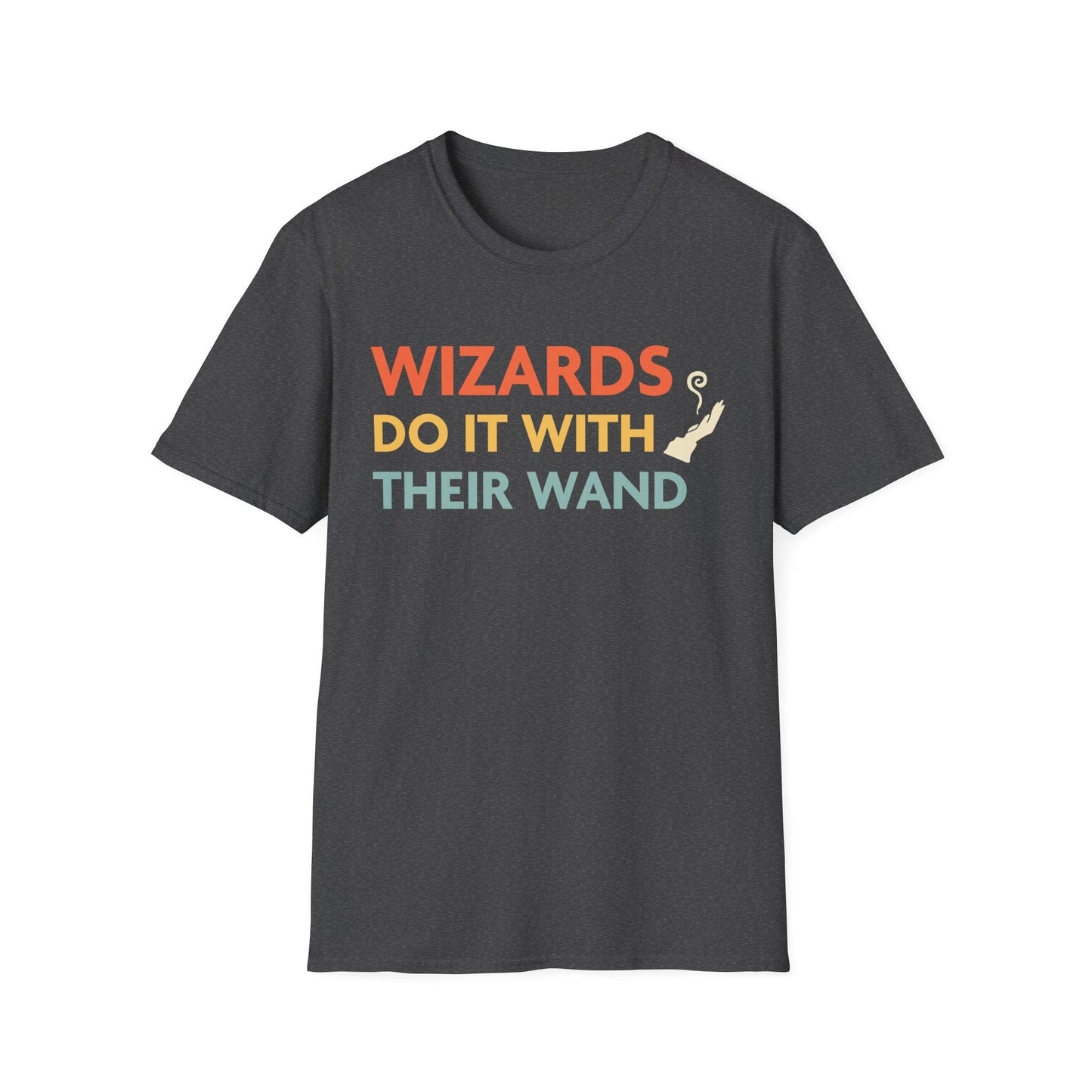 Printify T-Shirt Dark Heather / S DnD Wizards Do It With Their Wand Shirt