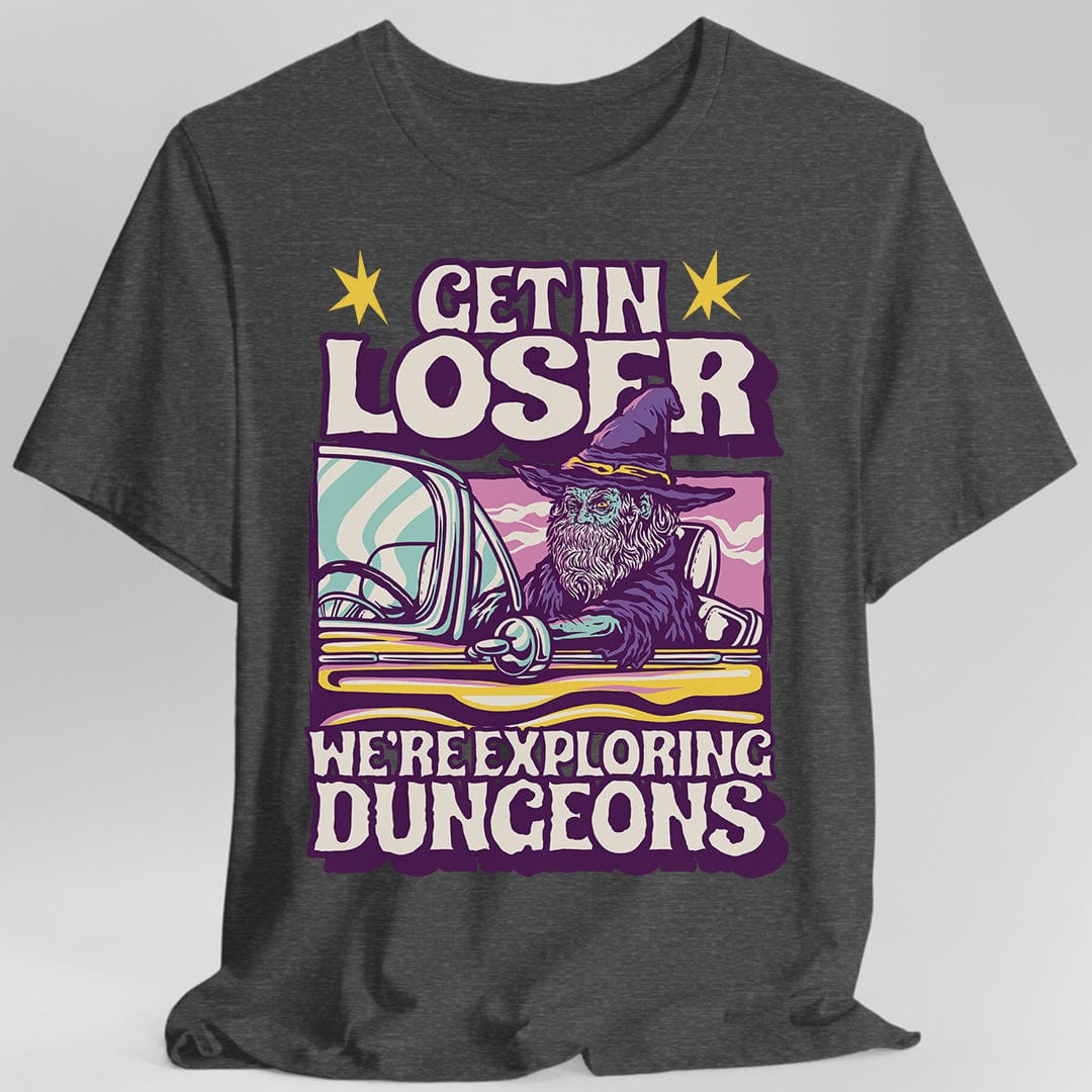 Printify T-Shirt Dark Heather / S Funny DnD Shirt - Get In Loser