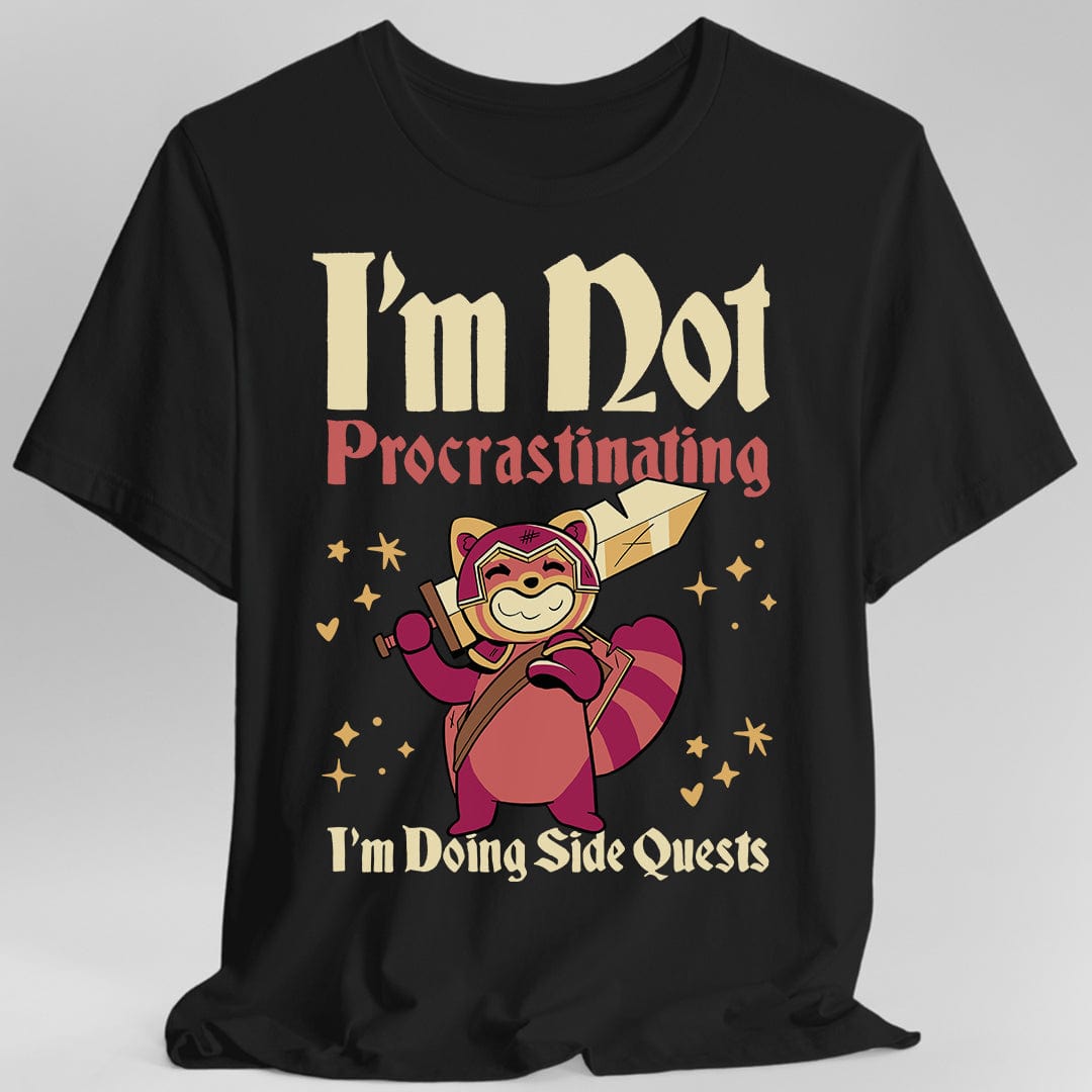 Printify T-Shirt Black / S Funny DND Shirt - I'm Not Procrastinating I'm Doing Side Quests