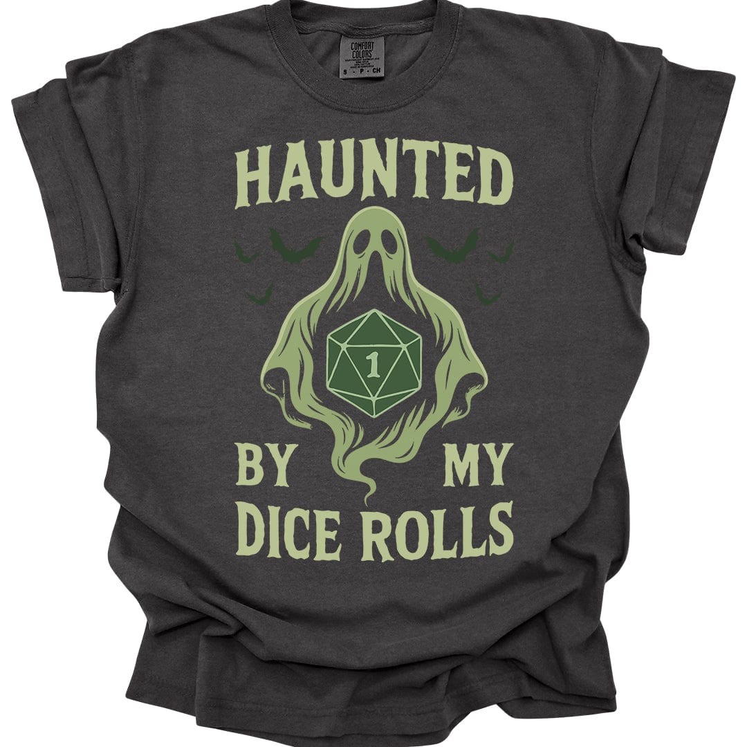 Printify T-Shirt Pepper / S Haunted By My Dice Rolls Shirt - Comfort Colors