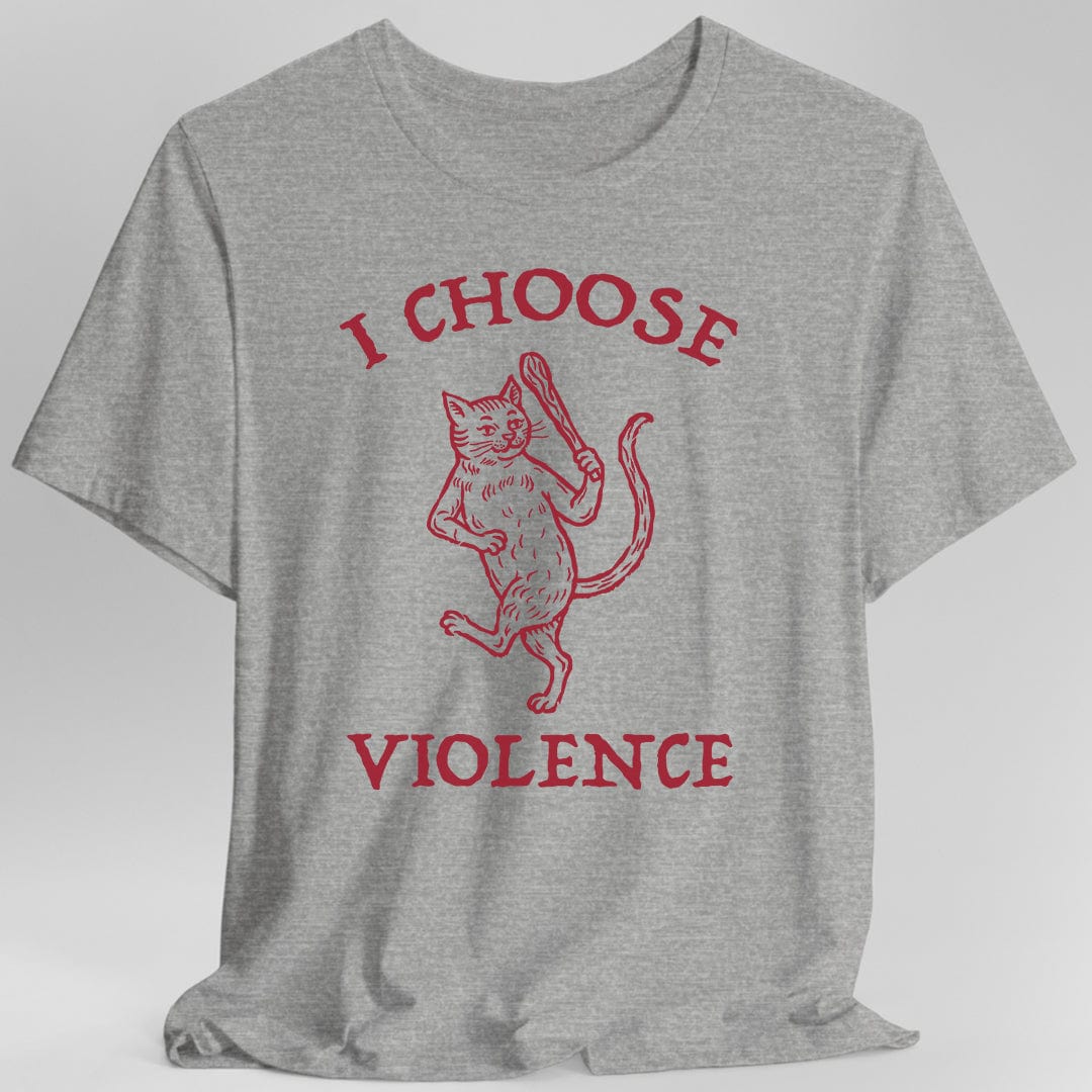 Printify T-Shirt Sport Grey / S I Choose Violence Cat T-Shirt