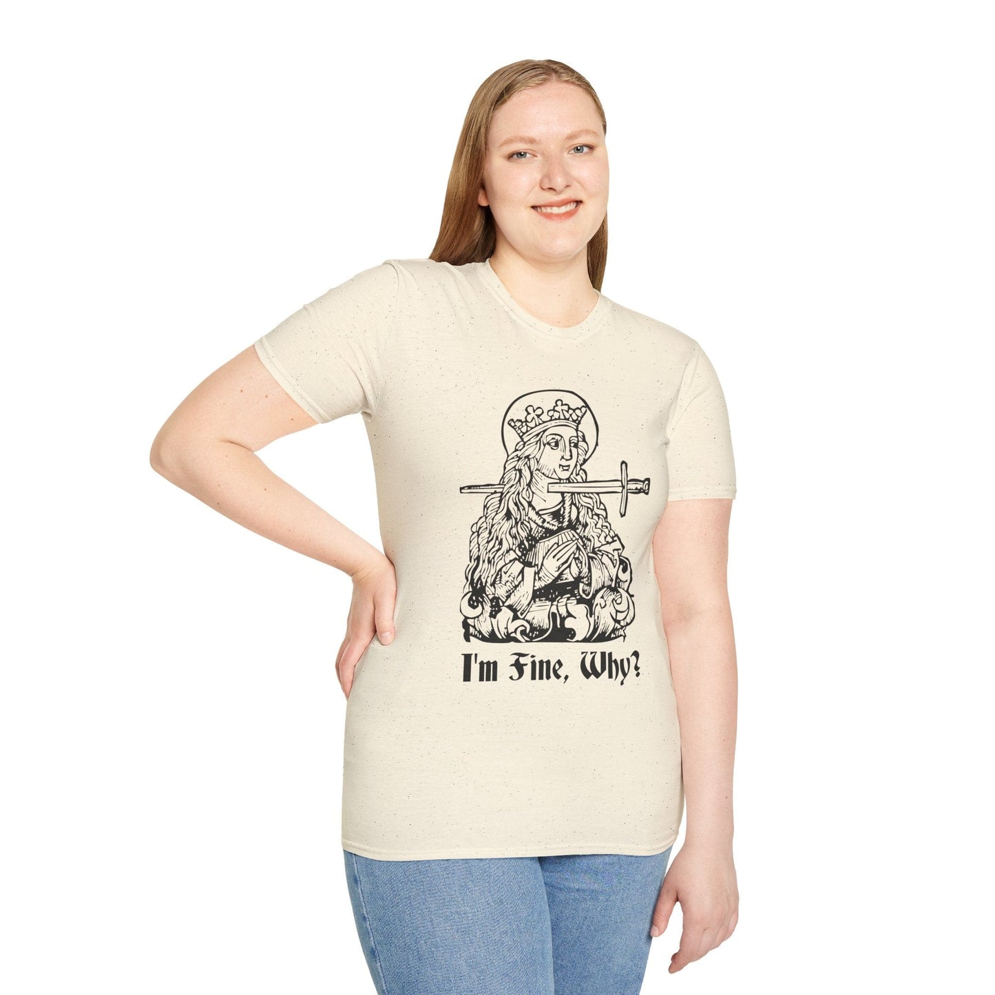 Printify T-Shirt I'm Fine Why Medieval T-shirt