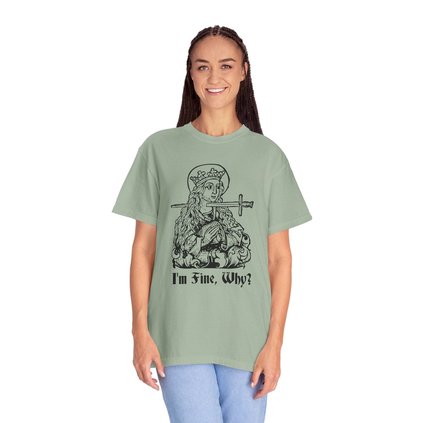 Printify T-Shirt I'm Fine Why Medieval T-shirt - Comfort Colors