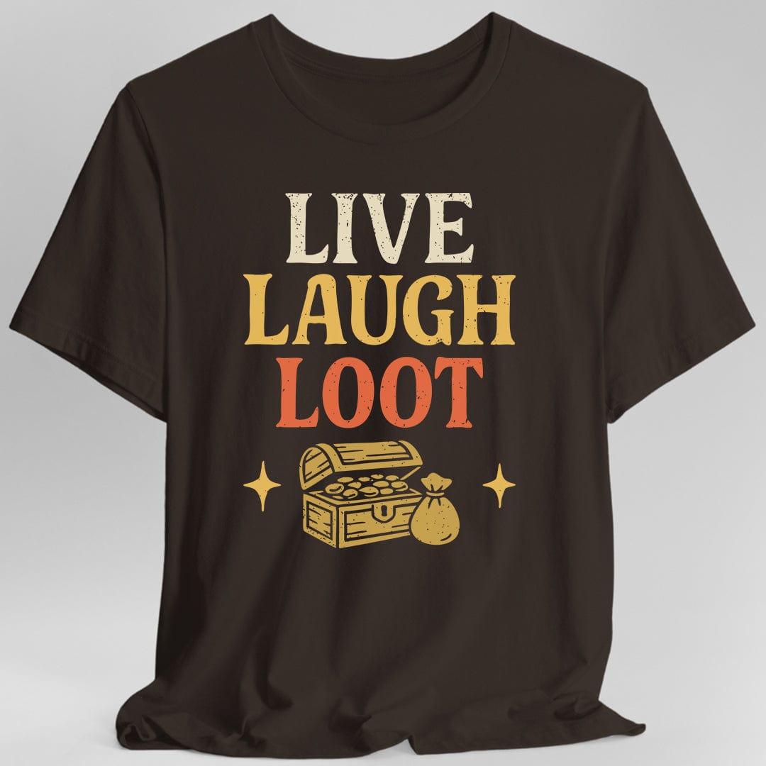 Printify T-Shirt Dark Chocolate / S Live Laugh Loot T-shirt