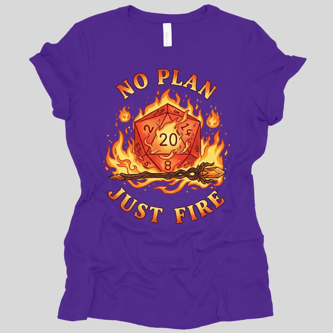 Printify T-Shirt Team Purple / S No Plan Just Fire Women's T-shirt