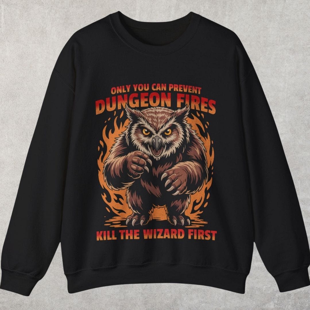 Printify Sweatshirt Only You Can Prevent Dungeon Fires Funny D&D Sweatshirt