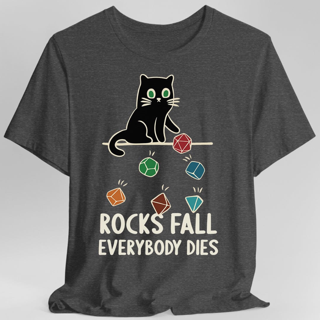 Printify T-Shirt Dark Heather / S Rocks Fall Everybody Dies Cat Dice T-Shirt
