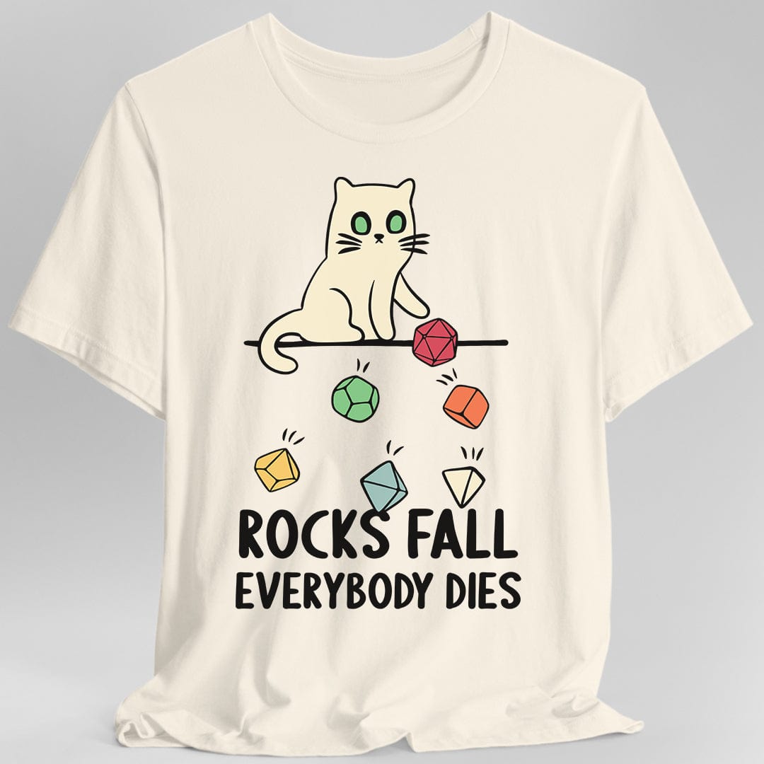 Printify T-Shirt Natural / S Rocks Fall Everybody Dies Cat Dice T-Shirt