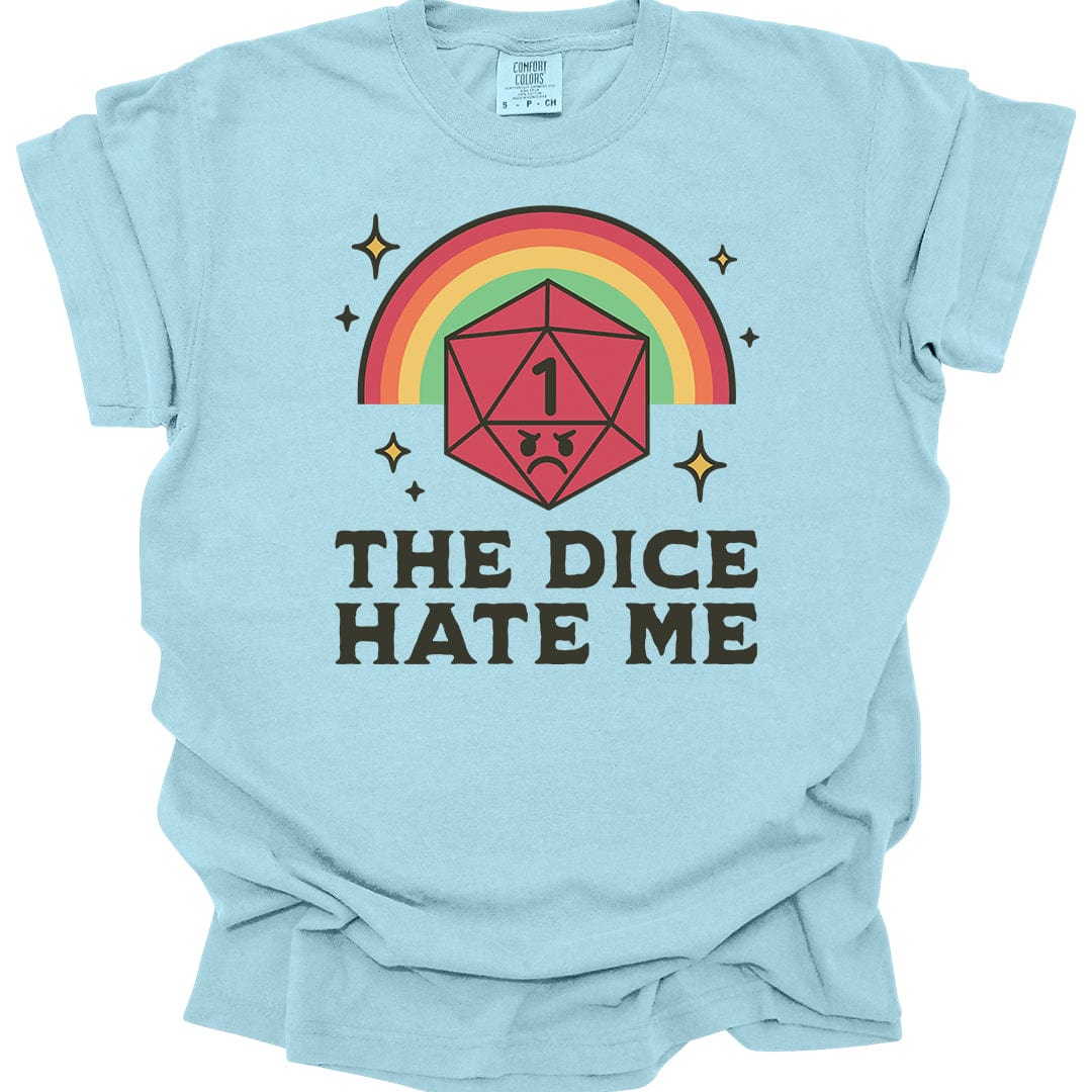 Printify T-Shirt Chambray / S The Dice Hate Me T-Shirt - Comfort Colors