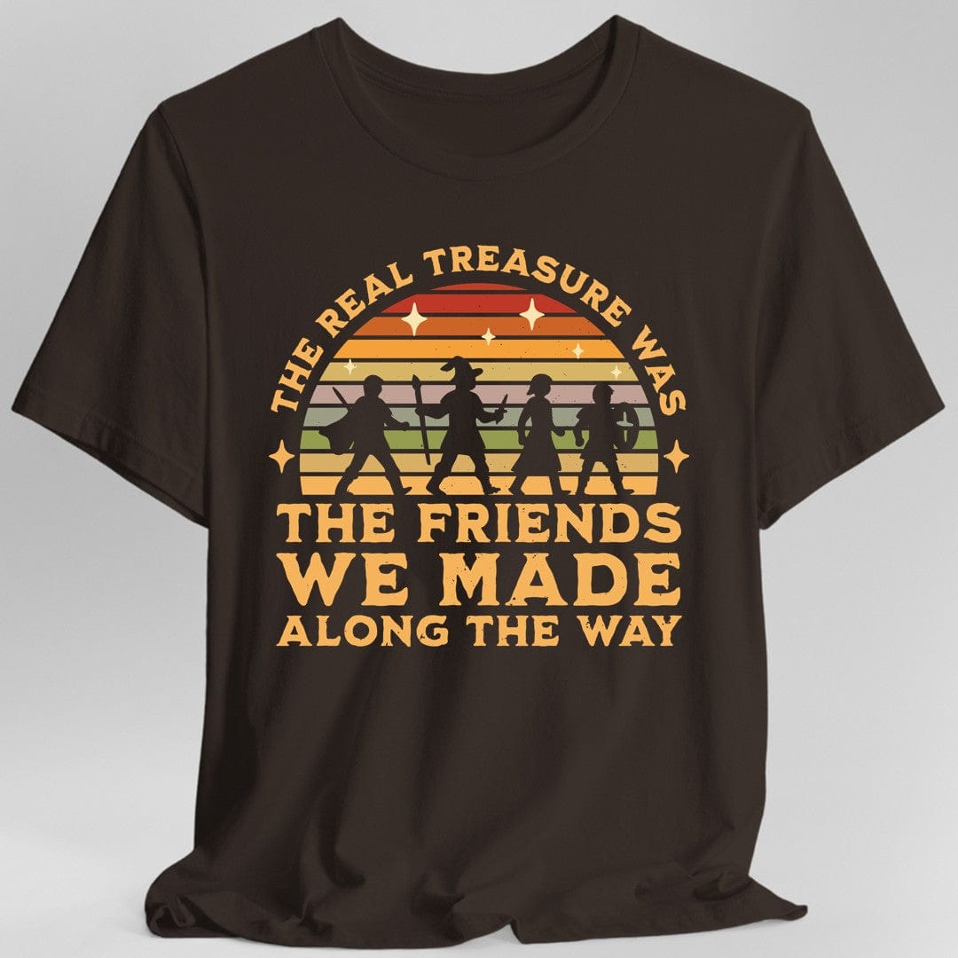 Printify T-Shirt Dark Chocolate / S The Real Treasure Was the Friends We Made T-Shirt