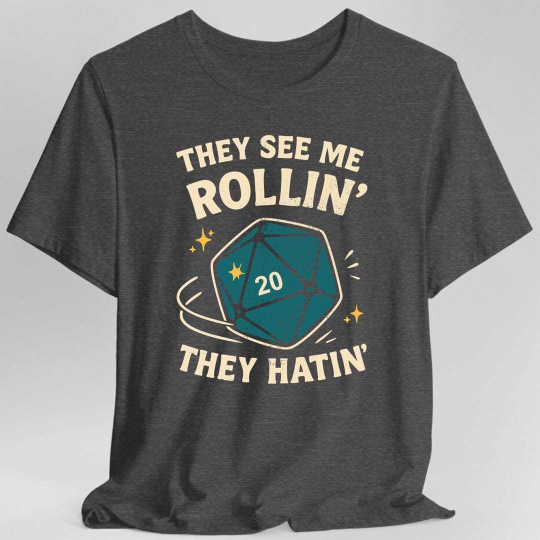 Printify T-Shirt Dark Heather / S They See Me Rollin' They Hatin' T-Shirt