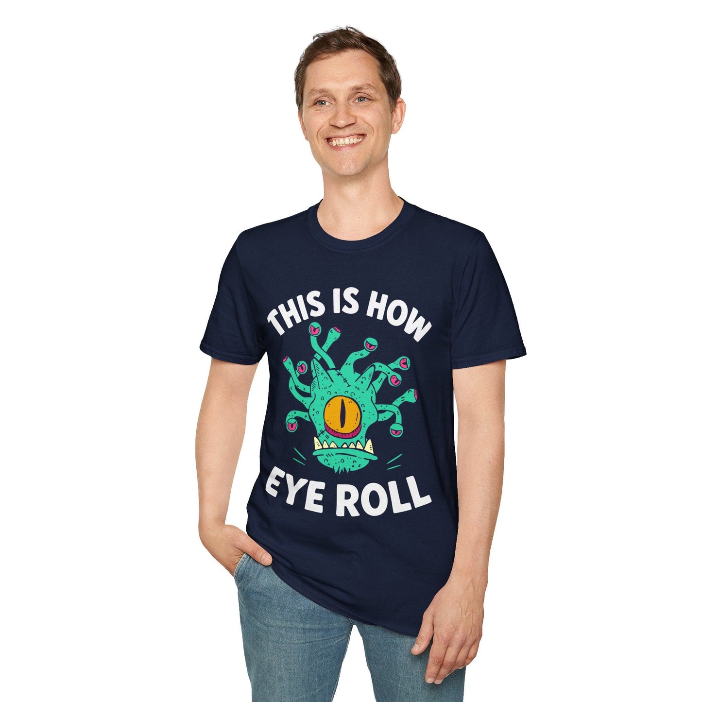 Printify T-Shirt This Is How Eye Roll Beholder T-Shirt