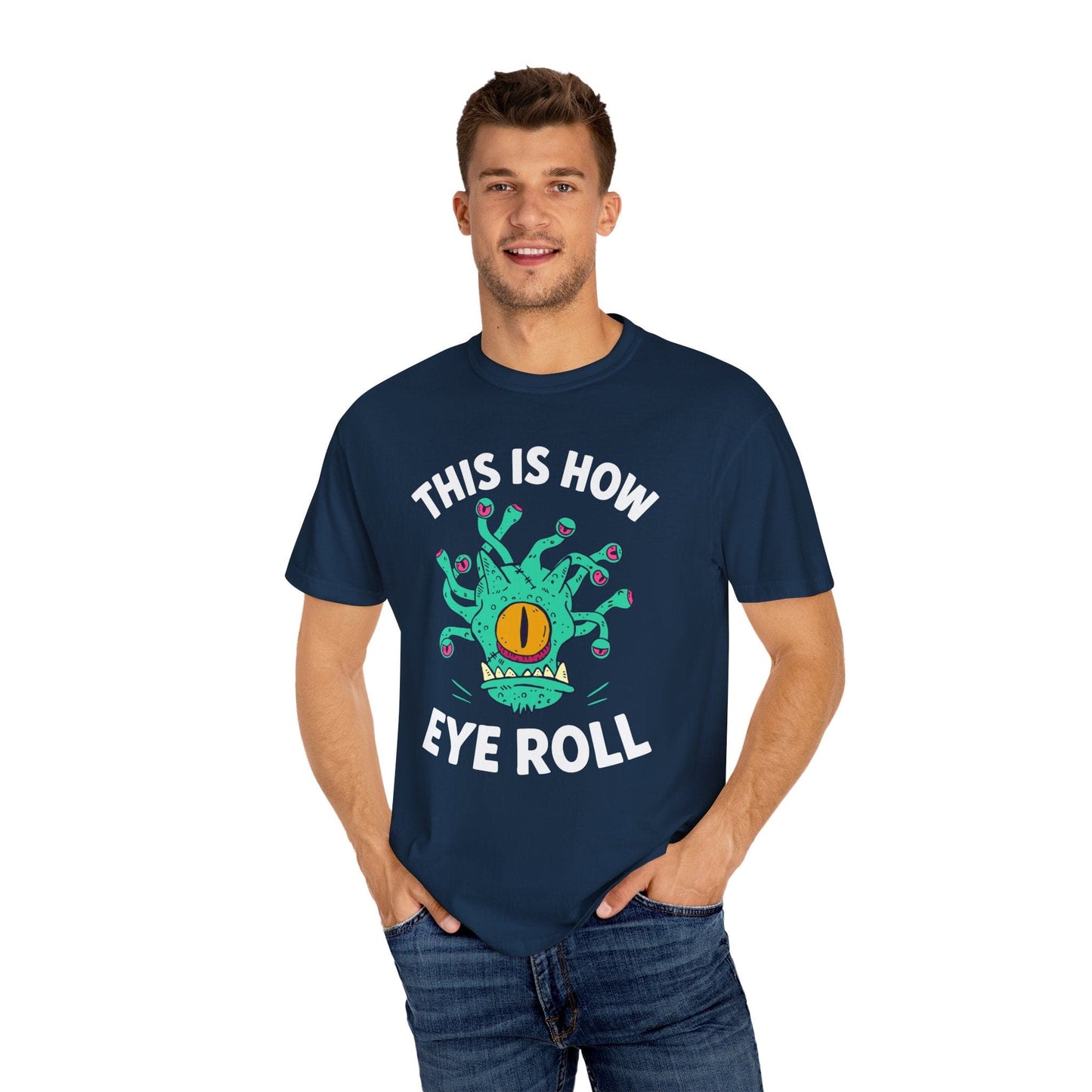 Printify T-Shirt This Is How Eye Roll Beholder T-Shirt - Comfort Colors