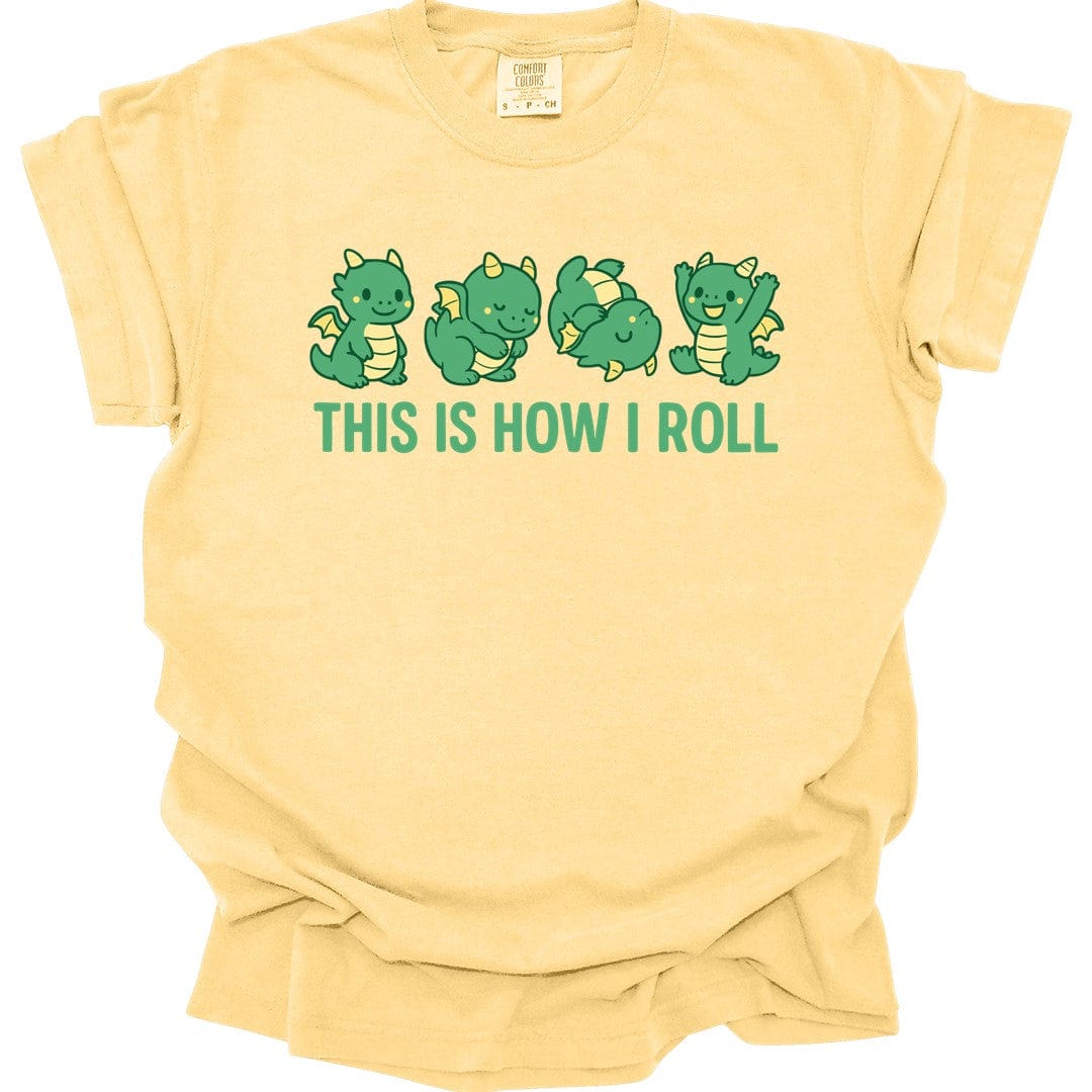 Printify T-Shirt Butter / S This Is How I Roll Dragon T-Shirt - Comfort Colors
