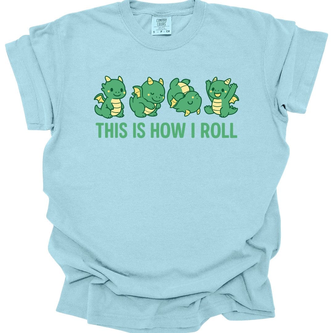 Printify T-Shirt Chambray / S This Is How I Roll Dragon T-Shirt - Comfort Colors