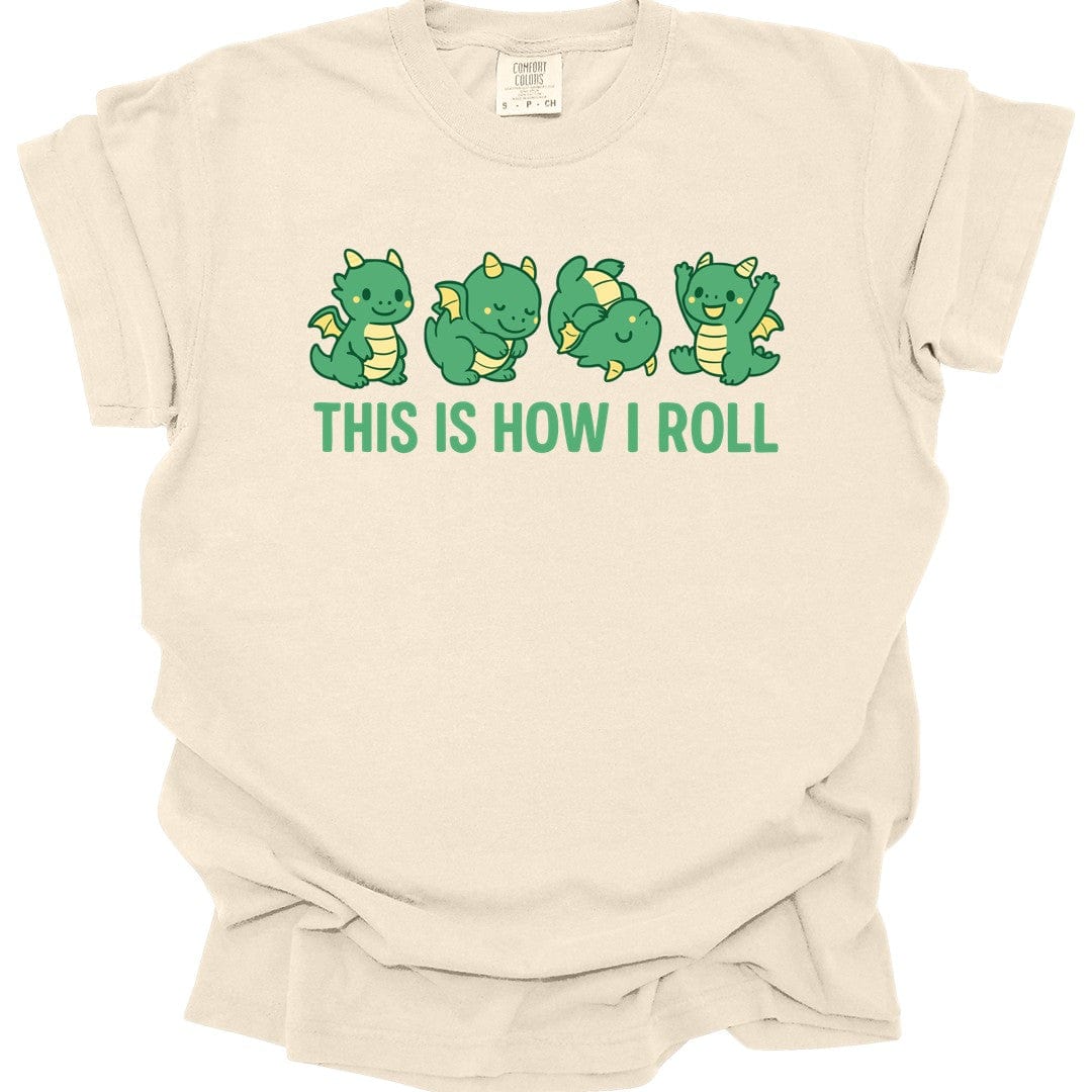 Printify T-Shirt Ivory / S This Is How I Roll Dragon T-Shirt - Comfort Colors