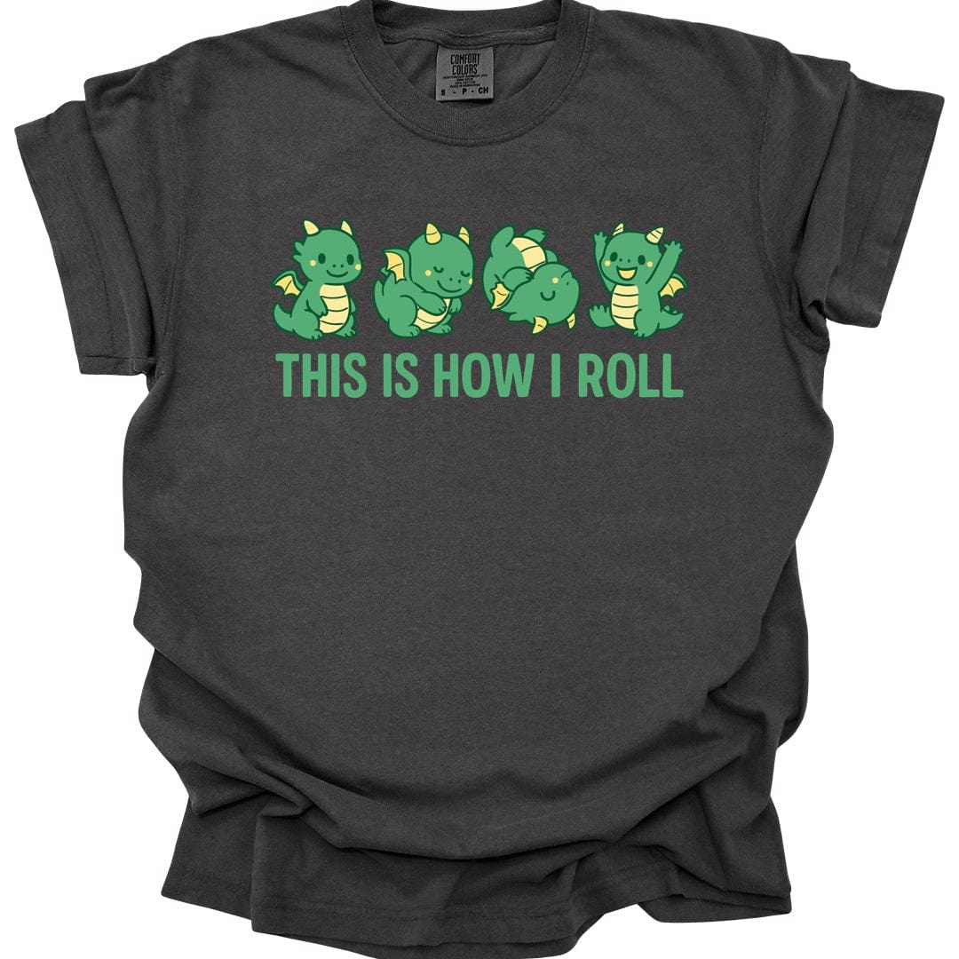 Printify T-Shirt Pepper / S This Is How I Roll Dragon T-Shirt - Comfort Colors