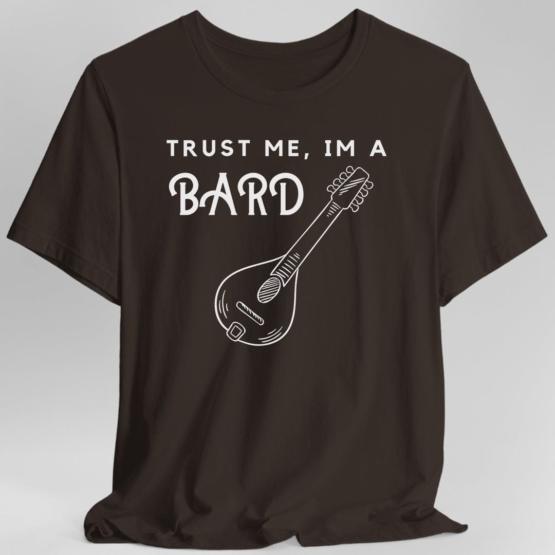 Printify T-Shirt Dark Chocolate / S Trust Me I'm A Bard T-shirt