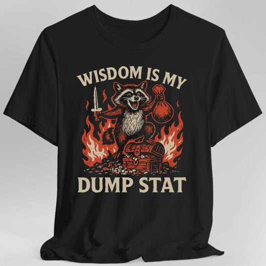 Printify T-Shirt Black / S Wisdom Is My Dump Stat D&D T-Shirt