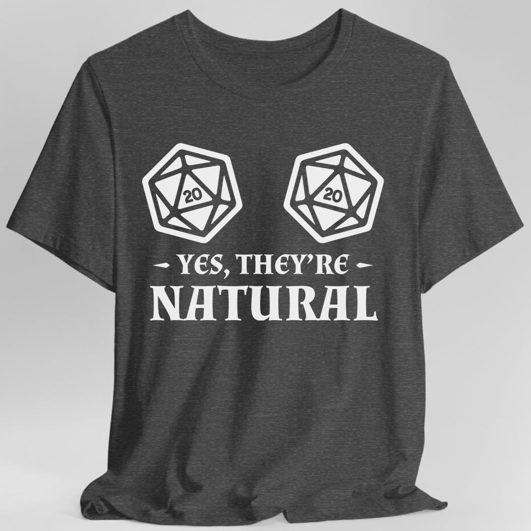 Printify T-Shirt Dark Heather / S Yes They're Natural DnD Shirt