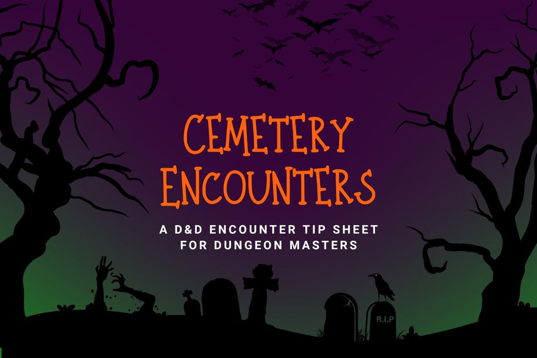 Graveyard-Themed D&D Encounters: Traps, Monsters, and Tips for Your Next Adventure