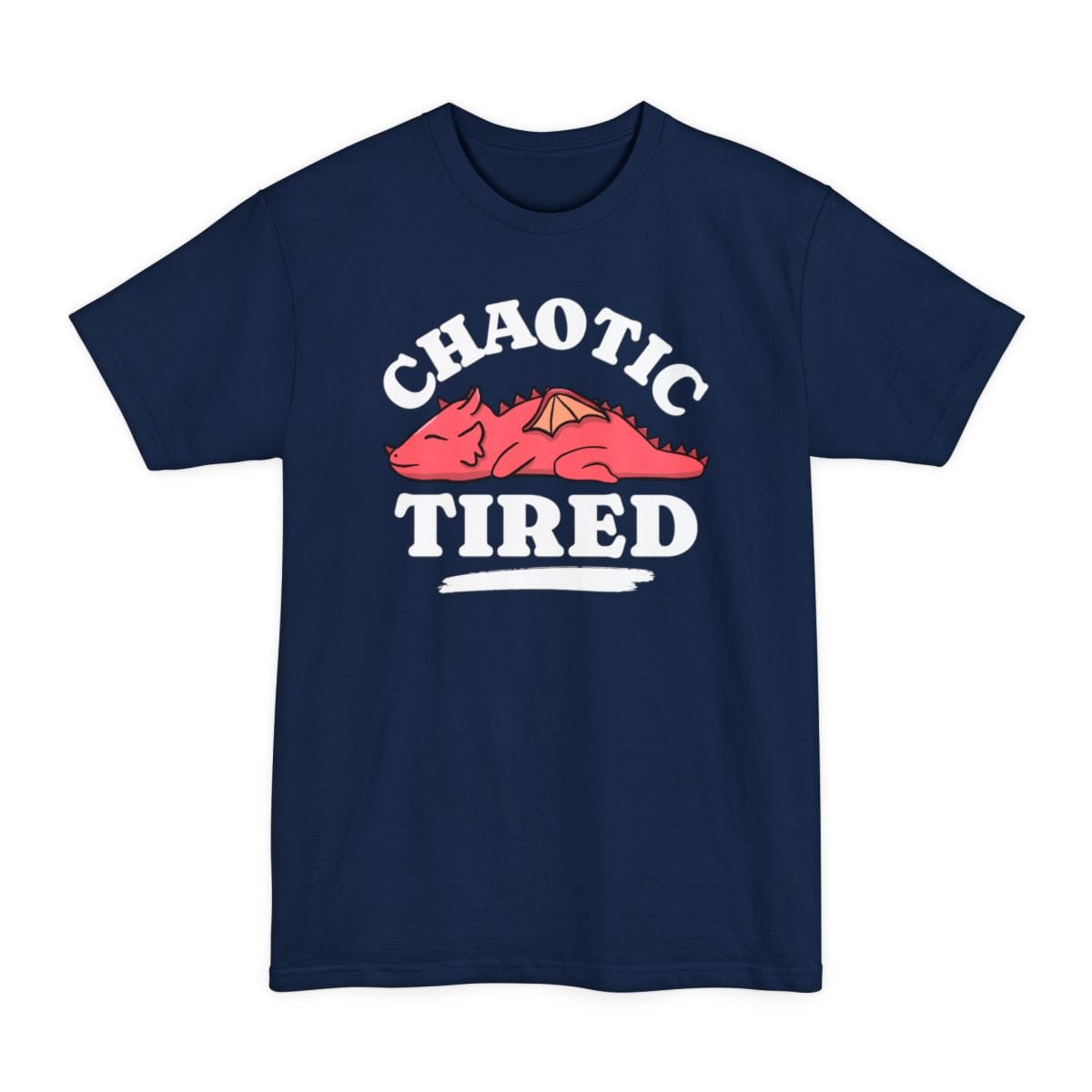 The same Chaotic Tired dragon design, on a navy tall t-shirt.