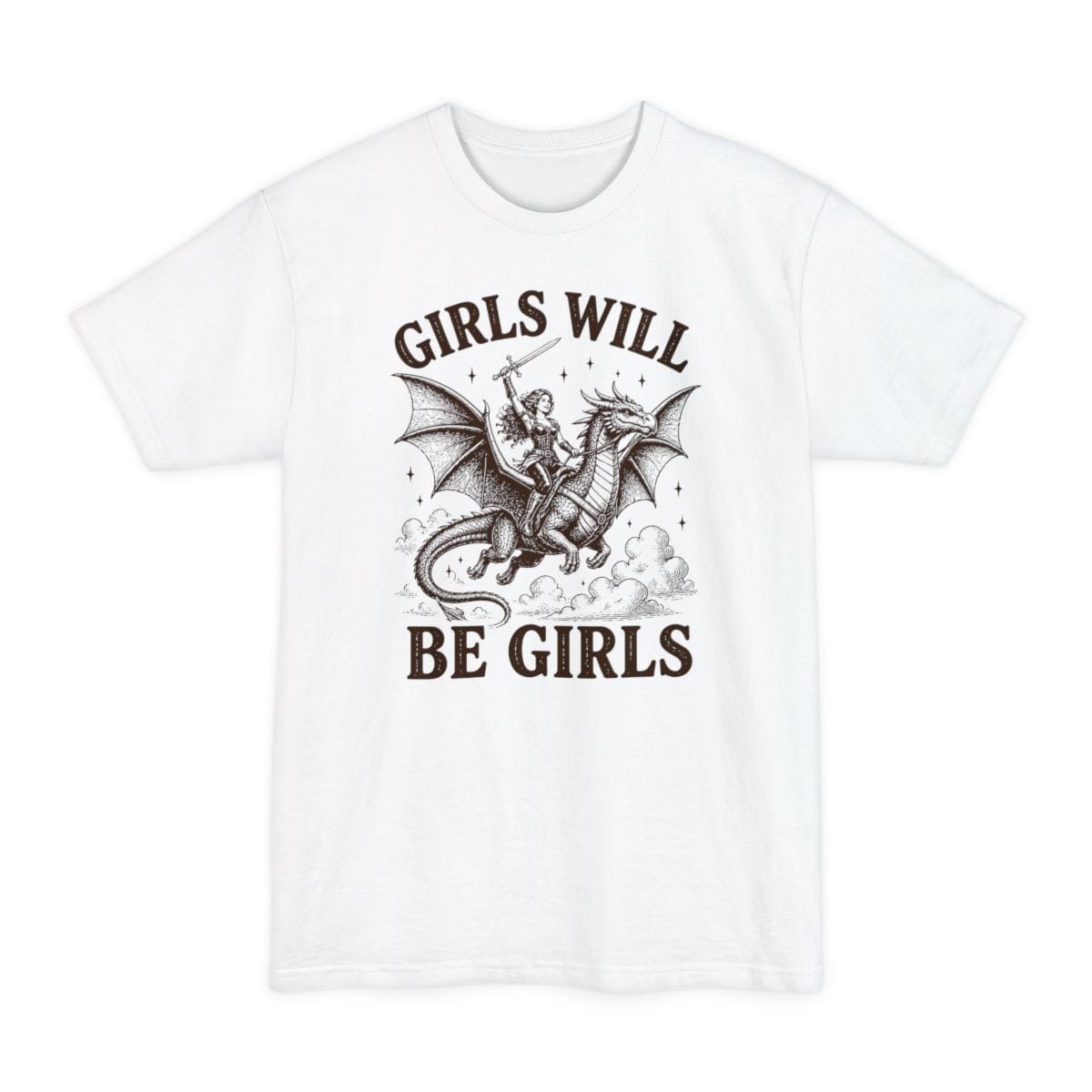 The same Girls Will Be Girls design, on a white tall t-shirt.