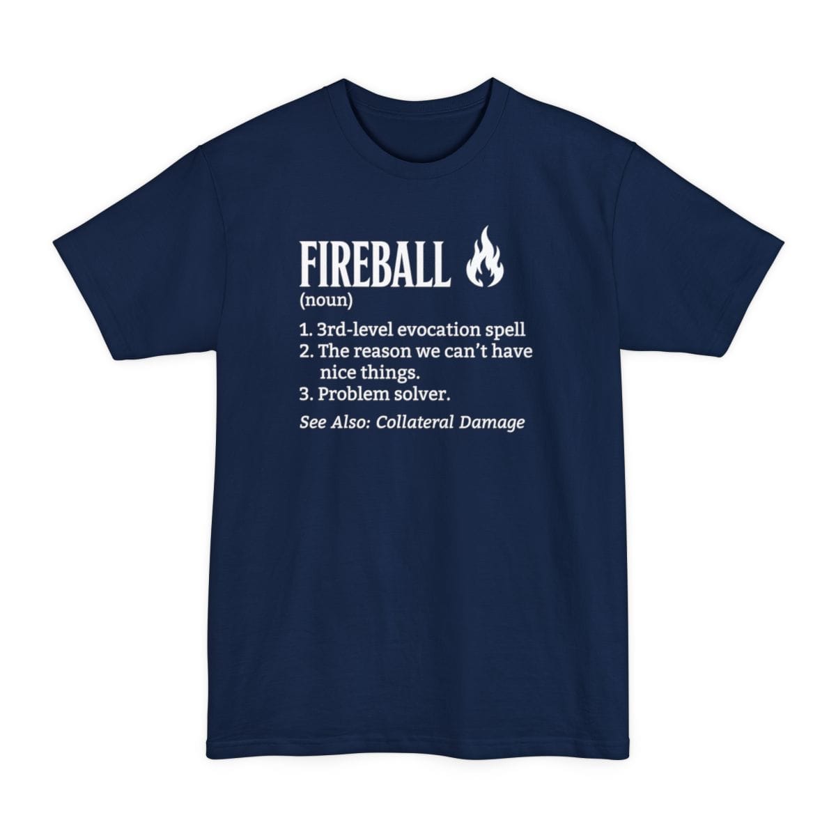 The same Fireball definition design, on a navy tall t-shirt.