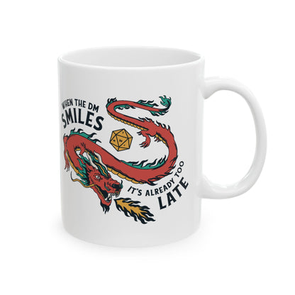 D&D Mug When the DM Smiles It's Already Too Late