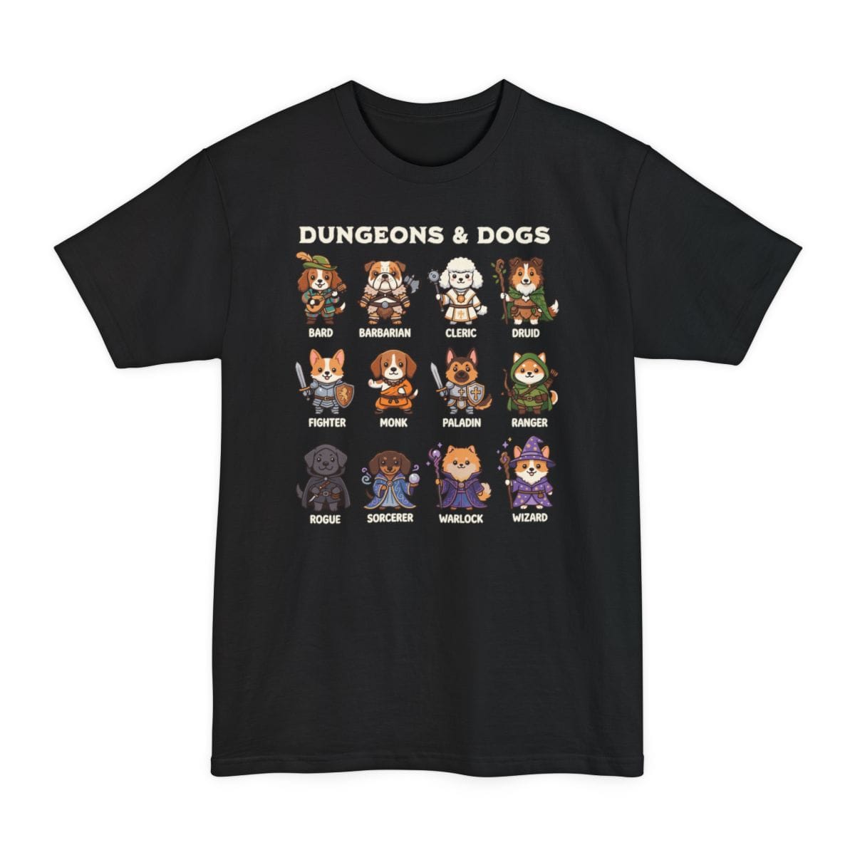 Black tall t-shirt. Reads "Dungeons and Dogs" in chunky capitals across the top, cream on dark colors and dark gray on light ones. Below it twelve cartoon dogs stand in a grid, each dressed as a Dungeons and Dragons class and labeled underneath: bard, barbarian, cleric, druid, fighter, monk, paladin, ranger, rogue, sorcerer, warlock and wizard, from a lute-playing spaniel to a corgi wizard in a purple starry hat.