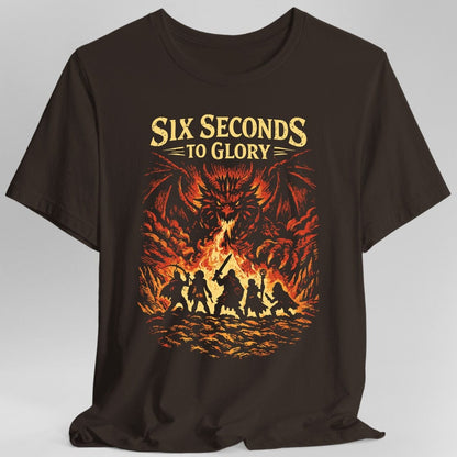 Printify T-Shirt Dark Chocolate / S 6 Seconds To Glory T-Shirt