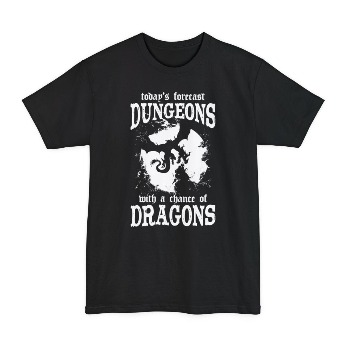 Black tall t-shirt. Reads "today's forecast" in small script at the top, then "DUNGEONS" in large rough capitals, and at the bottom "with a chance of" above "DRAGONS" in the same large capitals. In the middle a dragon with spread wings appears in negative space inside a torn, distressed patch. All one color, white, with a heavily weathered grunge texture.