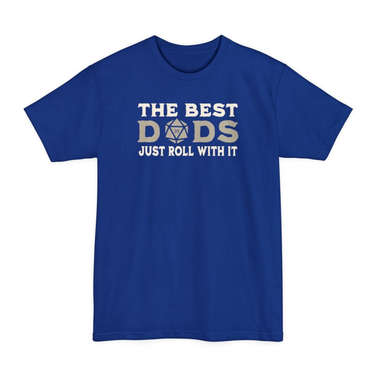The same Best Dads Just Roll With It design, on a deep royal tall t-shirt.